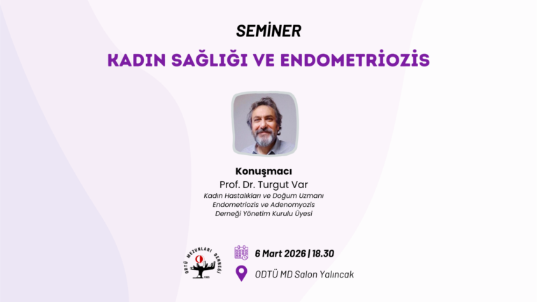 SEMİNER: “Kadın Sağlığı ve Endometriozis”