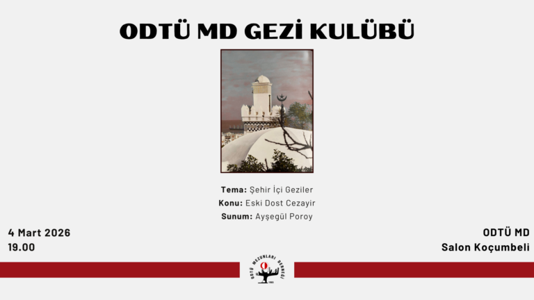 ODTÜ MD Gezi Kulübü Dönem Çalışmalarına Devam Ediyor!