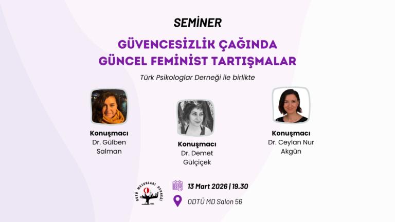 SEMİNER: “Güvencesizlik Çağında Güncel Feminist Tartışmalar”