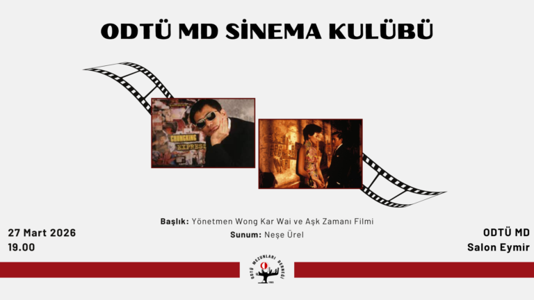 ODTÜ MD Sinema Kulübü Dönem Çalışmalarına Devam Ediyor!