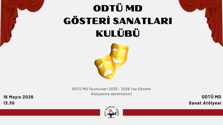 ODTÜ MD Oyuncularıyla Yaz Dönemi Tiyatro Atölyesi’ne Davetlisiniz!