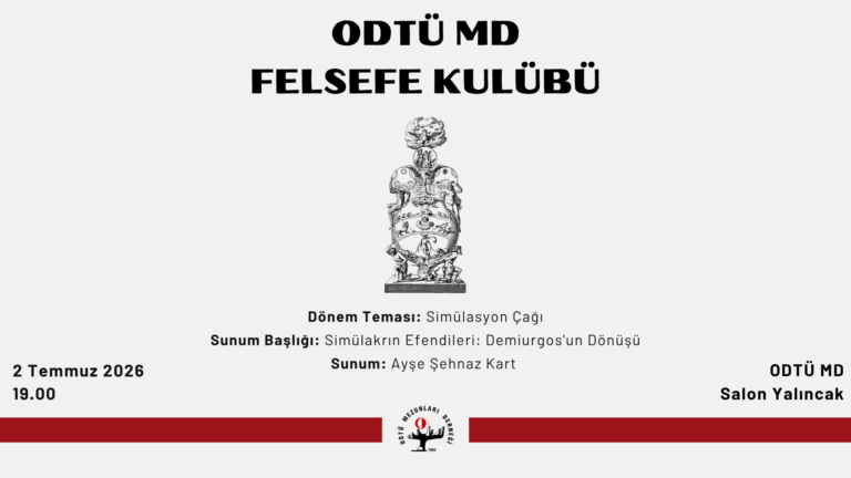 ODTÜ MD Felsefe Kulübü Dönem Çalışmalarına Devam Ediyor!
