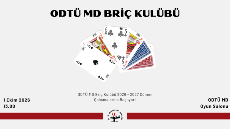 ODTÜ MD Briç Kulübü 2026 – 2027 Dönem Çalışmalarına Başlıyor!