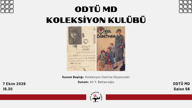 ODTÜ MD Koleksiyon Kulübü 175. Toplantısına Davetlisiniz!