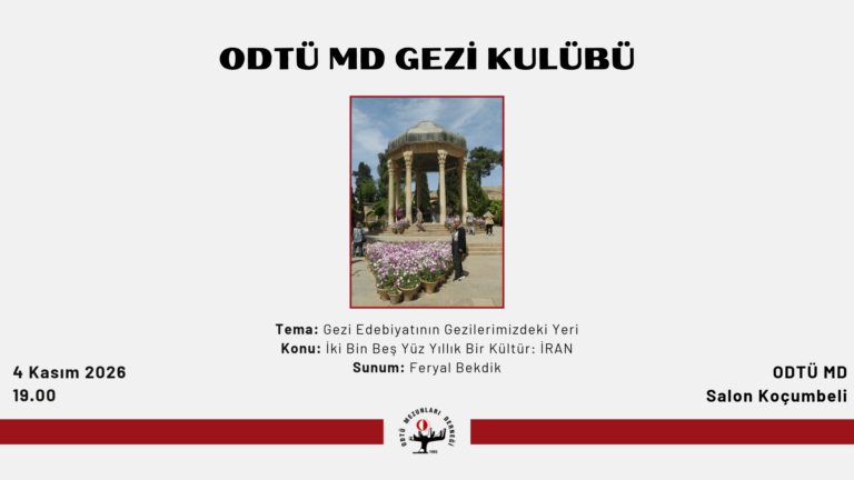 ODTÜ MD Gezi Kulübü 2026 – 2027 Dönemi Çalışmalarına Devam Ediyor!